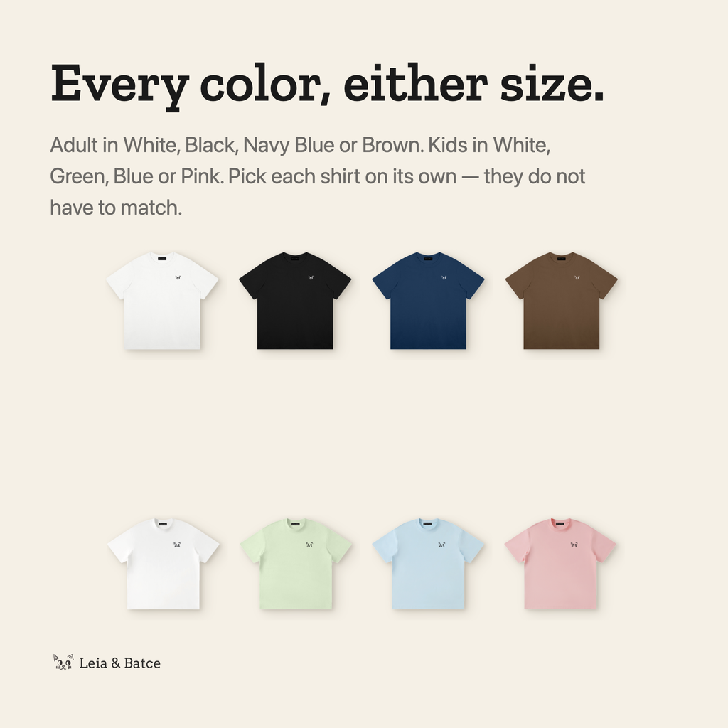 Every color: adult in white, black, navy blue and brown; kids in white, green, blue and pink